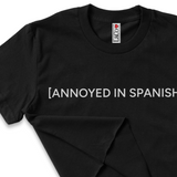 'Annoyed In Spanish' Crop Top Shirt - Black - Premium Ring-Spun Cotton