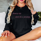 'Beauty Tip: Don't Be A Pendeja' ✨️Pink Sparkle Print✨️ Crewneck Sweatshirt - Black - Premium Brushed Fleece