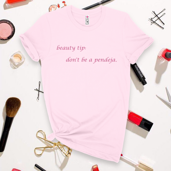 'Beauty Tip: Don't Be A Pendeja' ✨️Pink Sparkle Print✨️ T-Shirt - Light Pink - Premium Ring-Spun Cotton