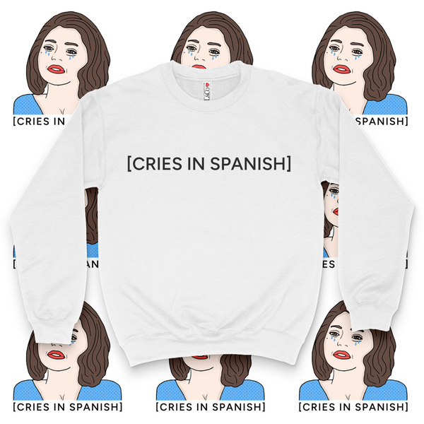 'Cries In Spanish' Crewneck Sweatshirt - White - Premium Brushed Fleece