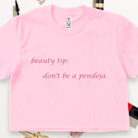 'Beauty Tip: Don't Be A Pendeja' ✨️Pink Sparkle Print✨️ Crop Top Shirt - Light Pink - Premium Ring-Spun Cotton