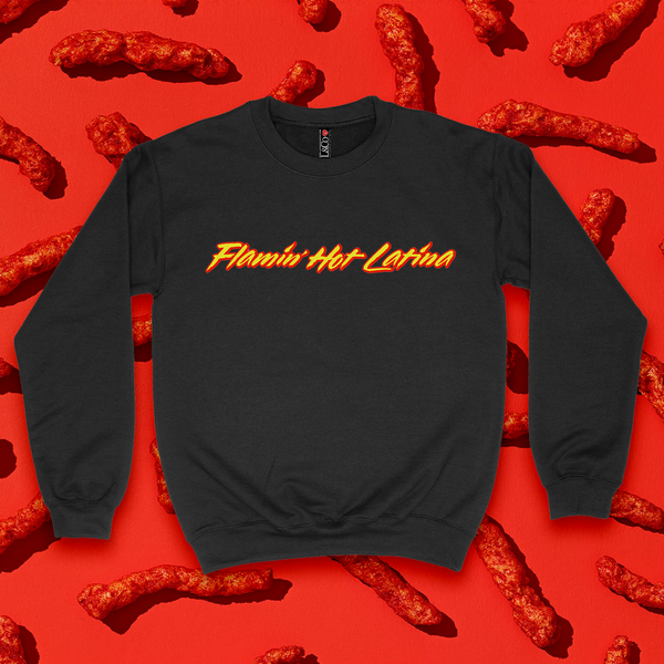 'Flamin' Hot Latina' Crewneck Sweatshirt - Black - Premium Brushed Fleece