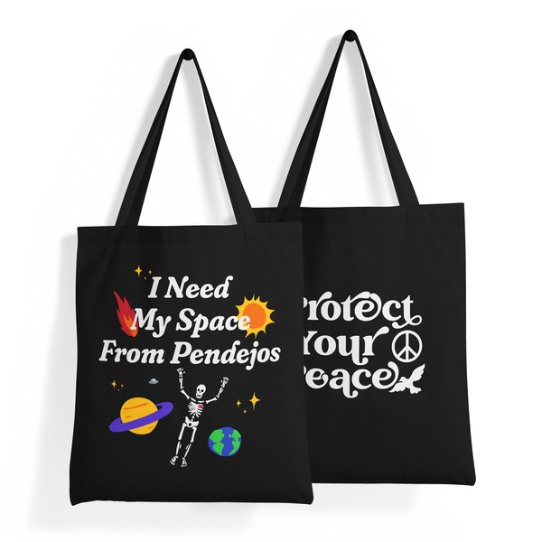 'I Need My Space + Protect Your Peace' Double-Sided BLACK Premium Tote Bag