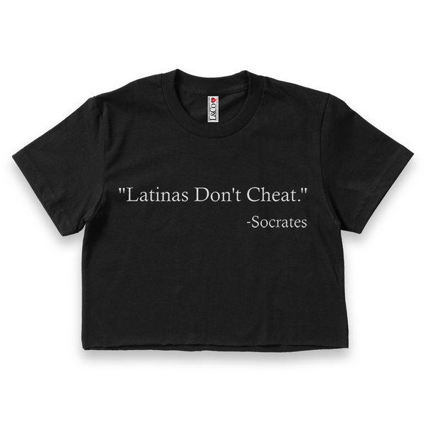 'Latinas Don't Cheat' Crop Top Shirt - Black - Premium Ring-Spun Cotton