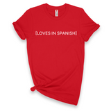 'Loves In Spanish' T-Shirt - Red - Premium Ring-Spun Cotton