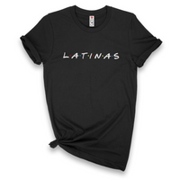 'Latinas' Friends Inspired T-Shirt - Black - Premium Ring-Spun Cotton