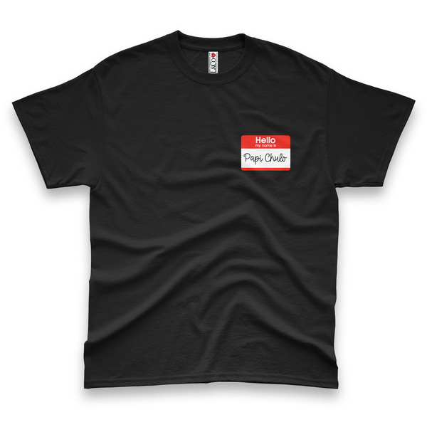 'Hello, My Name Is Papi Chulo' Name Tag Men's T-Shirt - Black - Premium Heavy Weight Cotton