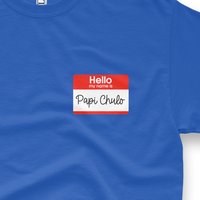 'Hello, My Name Is Papi Chulo' Name Tag Men's T-Shirt - Royal Blue - Premium Heavy Weight Cotton