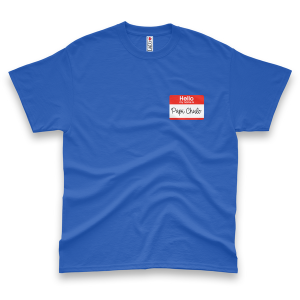 'Hello, My Name Is Papi Chulo' Name Tag Men's T-Shirt - Royal Blue - Premium Heavy Weight Cotton