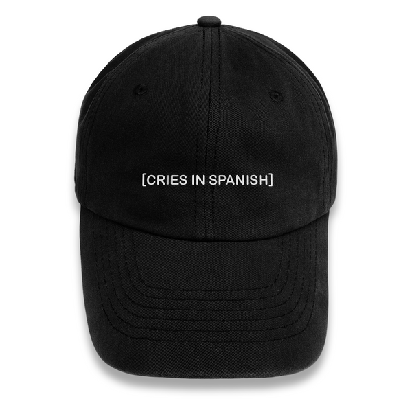 'Cries In Spanish' Dad Cap - Black - Premium Chino Twill