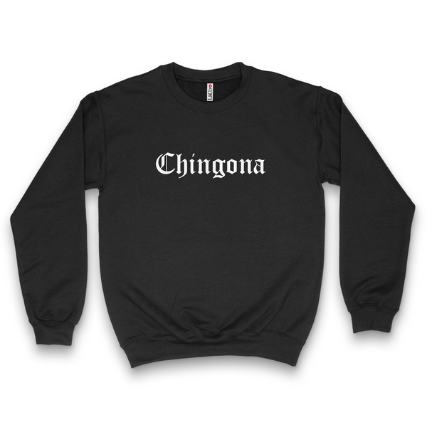 Chingona sweatshirt on sale